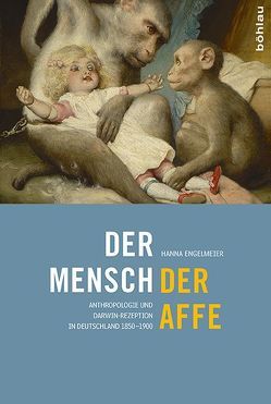 Der Mensch, der Affe von Engelmeier,  Hanna