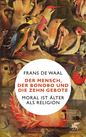 Der Mensch, der Bonobo und die Zehn Gebote von Hornung,  Cathrine, Waal,  Frans de