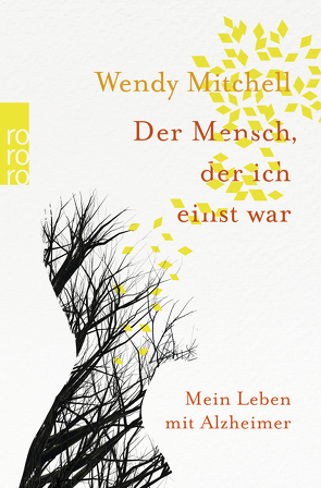 Der Mensch, der ich einst war von Längsfeld,  Sabine, Mitchell,  Wendy, Wharton,  Anna