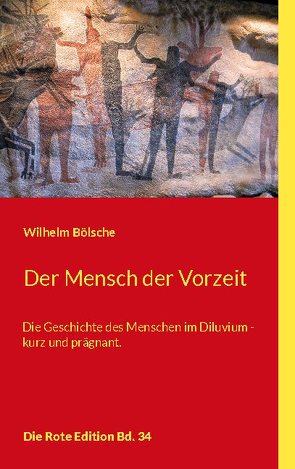 Der Mensch der Vorzeit von Bölsche,  Wilhelm