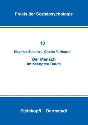 Der Mensch im Beengten Raum von Nogami,  G.Y., Streufert,  S.