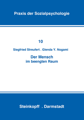 Der Mensch im Beengten Raum von Nogami,  G.Y., Streufert,  S.