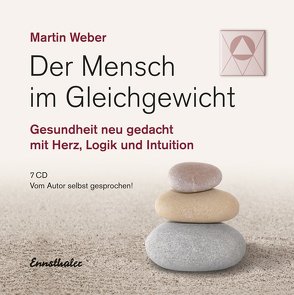 Der Mensch im Gleichgewicht von Weber,  Martin