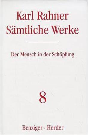 Der Mensch in der Schöpfung von Neufeld,  Karl-Heinz, Rahner,  Karl