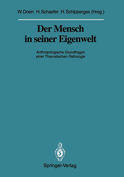 Der Mensch in seiner Eigenwelt von Doerr,  Wilhelm, Schaefer,  Hans, Schipperges,  Heinrich