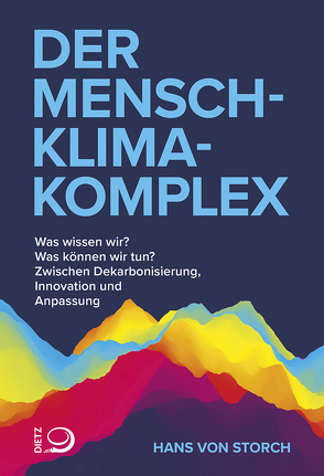 Der Mensch-Klima-Komplex von von Storch,  Hans