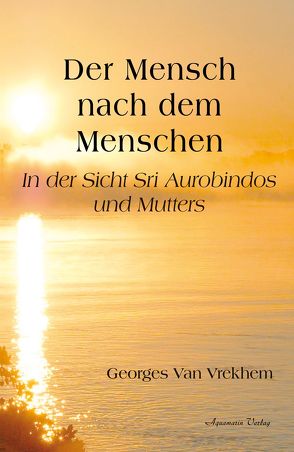 Der Mensch nach dem Menschen von Vrekhem,  Georges Van