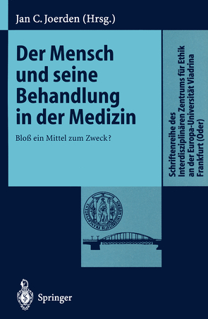 Der Mensch und seine Behandlung in der Medizin von Joerden,  Jan C.