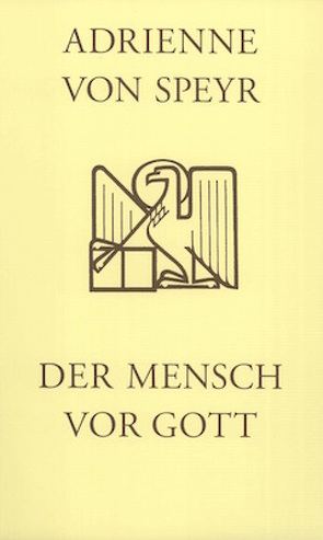 Der Mensch vor Gott von Speyr,  Adrienne von