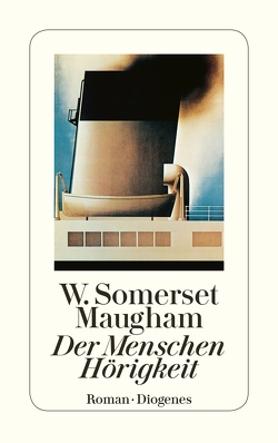 Der Menschen Hörigkeit von Feigl,  Susanne, Maugham,  W. Somerset, Zoff,  Mimi