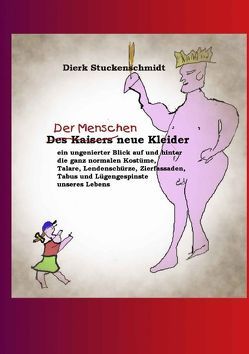 Der Menschen neue Kleider von Stuckenschmidt,  Dierk