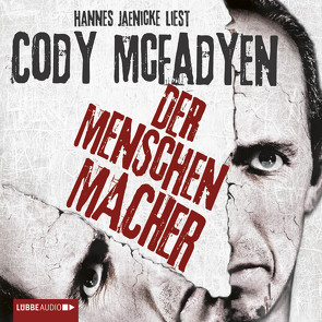 Der Menschenmacher von Jaenicke,  Hannes, Mcfadyen,  Cody