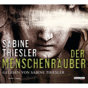 Der Menschenräuber von Thiesler,  Sabine