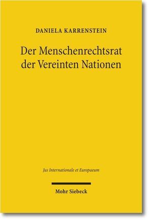 Der Menschenrechtsrat der Vereinten Nationen von Karrenstein,  Daniela