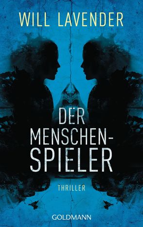 Der Menschenspieler von Heinzius,  Christine, Lavender,  Will