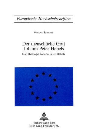 Der menschliche Gott Johann Peter Hebels von Sommer,  Werner