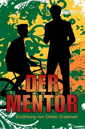 Der Mentor von Grabmeir,  Dieter