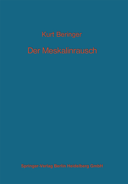 Der Meskalinrausch von Beringer,  K.