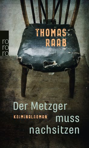 Der Metzger muss nachsitzen von Raab,  Thomas