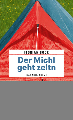 Der Michl geht zeltn von Böck,  Florian