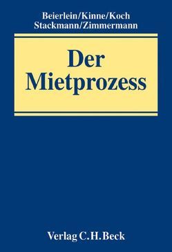 Der Mietprozess von Beierlein,  Ernst, Kinne,  Harald, Koch,  Michael, Stackmann,  Nikolaus, Zimmermann,  Axel