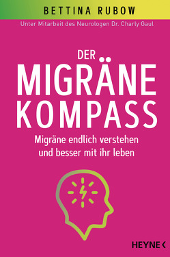 Der Migräne-Kompass von Rubow,  Bettina