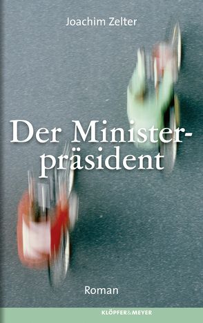 Der Ministerpräsident von Zelter,  Joachim