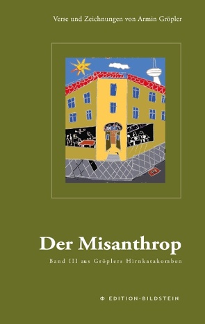 Der Misanthrop von Groepler,  Armin, Groepler-Roeser,  Ingo, Kosmonaut,  Karol