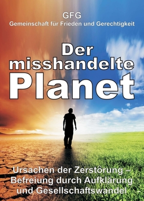 Der misshandelte Planet von Gemeinschaft für Frieden und Gerechtigkeit,  GFG