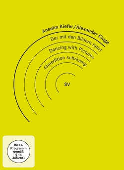 Der mit den Bildern tanzt / Dancing with Pictures von Kiefer,  Anselm, Kluge,  Alexander