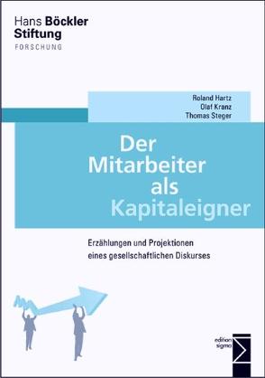 Der Mitarbeiter als Kapitaleigner von Hartz,  Ronald, Kranz,  Olaf, Steger,  Thomas