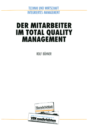 Der Mitarbeiter im Total Quality Management von Bühner,  Rolf