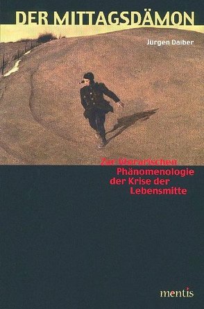 Der Mittagsdämon von Daiber,  Jürgen