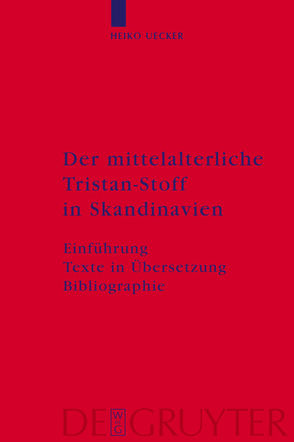 Der mittelalterliche Tristan-Stoff in Skandinavien von Uecker,  Heiko