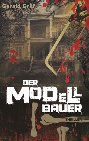 Der Modellbauer von Gräf,  Gerald