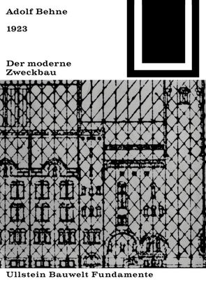 Der moderne Zweckbau (1929) von Behne,  Adolf