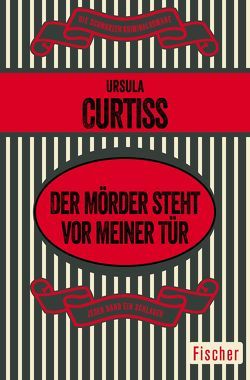 Der Mörder steht vor meiner Tür von Curtiss,  Ursula, Monecke,  Hiltgunt