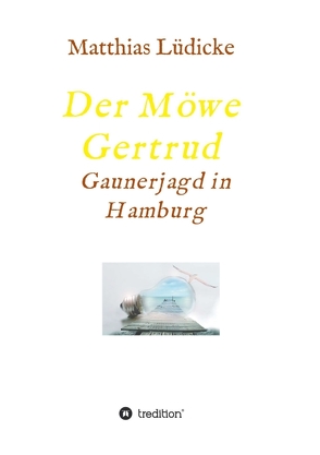 Der Möwe Gertrud von Lüdicke,  Matthias