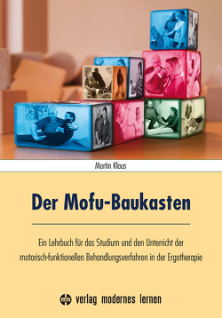 Der Mofu-Baukasten von Klaus,  Martin, Klaus,  Sabiene