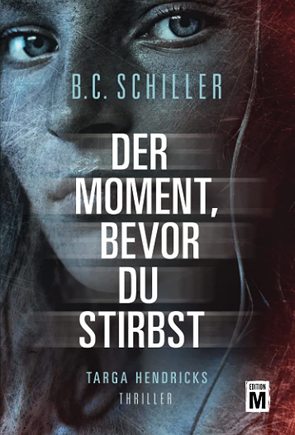 Der Moment, bevor du stirbst von Schiller,  B.C.