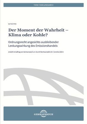 Der Moment der Wahrheit – Klima oder Kohle? von Ziehm,  Cornelia