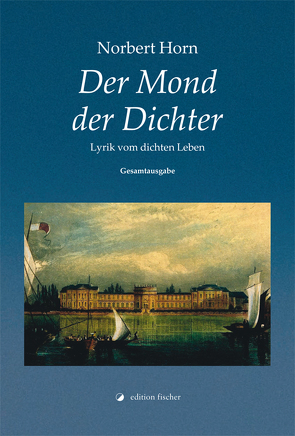 Der Mond der Dichter von Horn,  Norbert