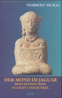 Der Mond im Jaguar von Muigg,  Norbert