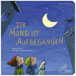 Der Mond ist aufgegangen von Claudius,  Matthias, Gehrmann,  Katja