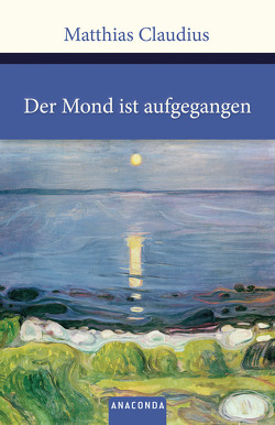 Der Mond ist aufgegangen von Claudius,  Matthias