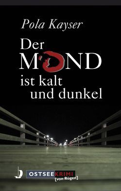 Der Mond ist kalt und dunkel von Kayser,  Pola