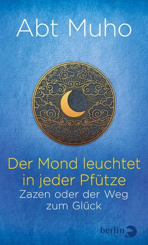 Der Mond leuchtet in jeder Pfütze von Abt Muho