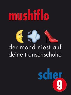 der mond niest auf deine transenschuhe von MushiFlo