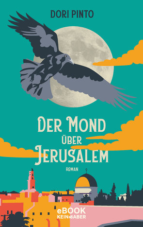 Der Mond über Jerusalem von Achlama,  Ruth, Pinto,  Dori