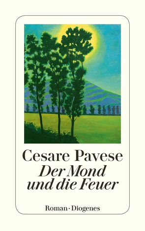 Der Mond und die Feuer von Pavese,  Cesare, Pflug,  Maja